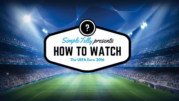 How to watch the UEFA Euro 2016 online for free